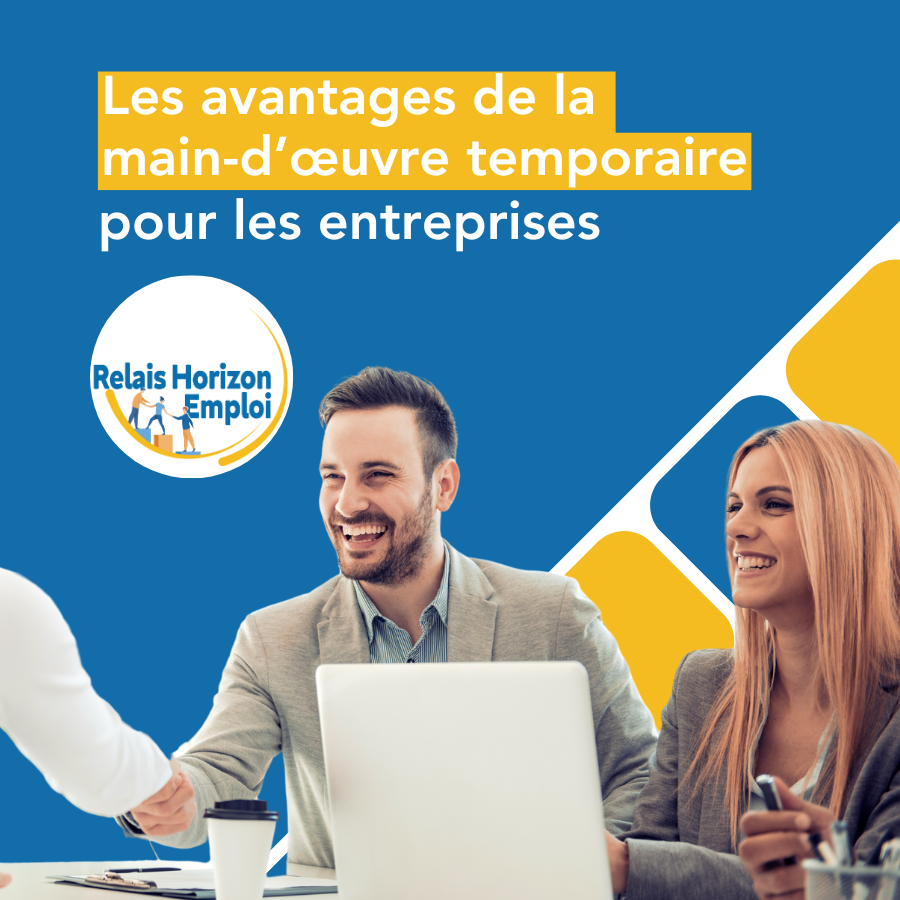 You are currently viewing Les avantages de la main-d’œuvre temporaire pour les entreprises